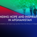 Finding Hope and Inspiration in Afghanistan